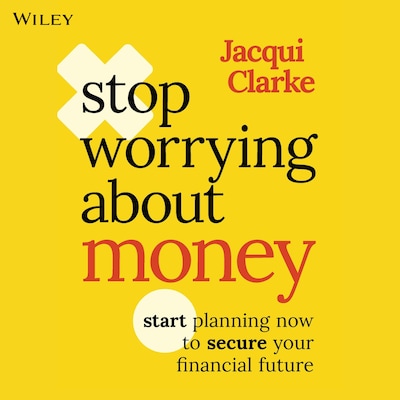 Stop Worrying about Money