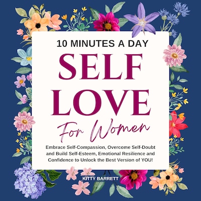 10 Minutes A Day Self-Love for Women