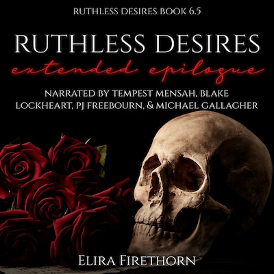 Ruthless Desires Extended Epilogue