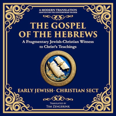 The Gospel of the Hebrews