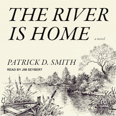 The River Is Home
