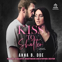 Kiss to Shatter