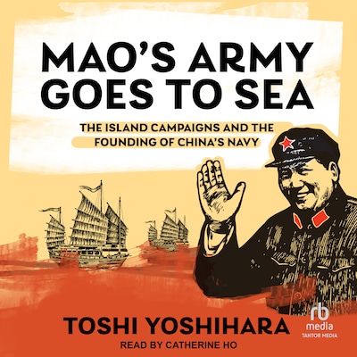 Mao's Army Goes to Sea