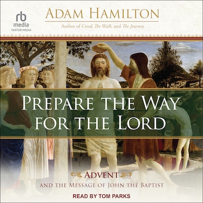 Prepare the Way for the Lord