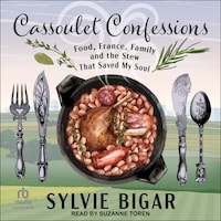 Cassoulet Confessions