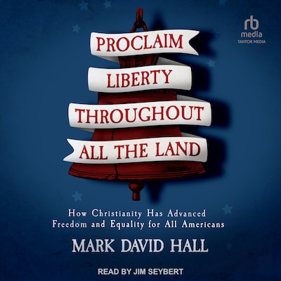 Proclaim Liberty Throughout All the Land
