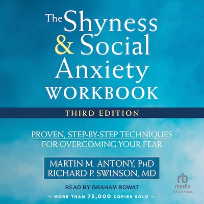 The Shyness and Social Anxiety Workbook