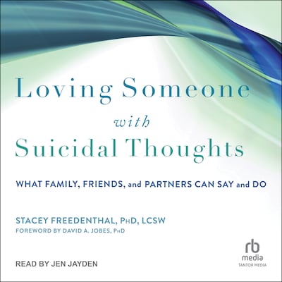 Loving Someone with Suicidal Thoughts