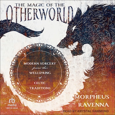 The Magic of the Otherworld