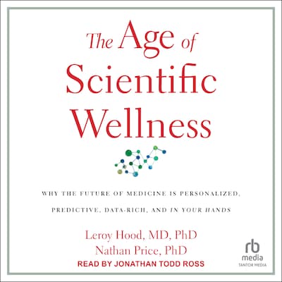 The Age of Scientific Wellness