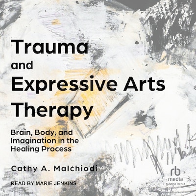 Trauma and Expressive Arts Therapy