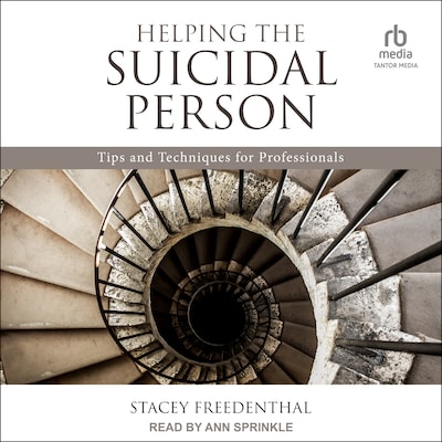 Helping the Suicidal Person