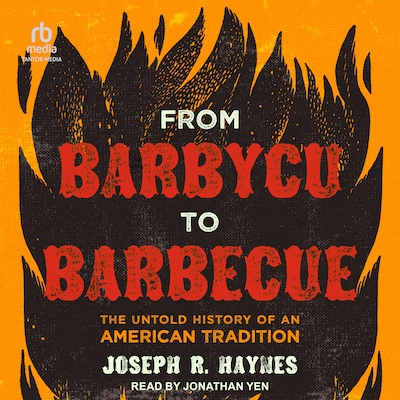 From Barbycu to Barbecue