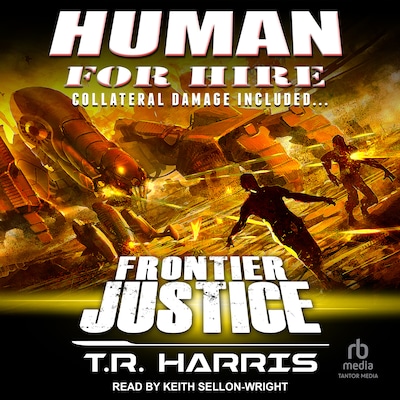 Human for Hire -- Frontier Justice