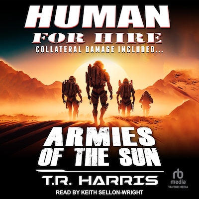 Human for Hire -- Armies of the Sun