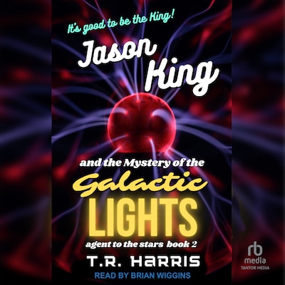 Jason King and the Mystery of the Galactic Lights