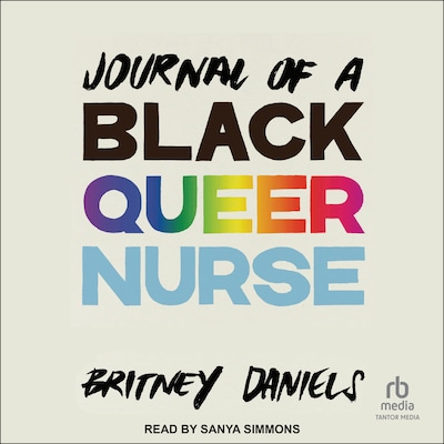 Journal of a Black Queer Nurse
