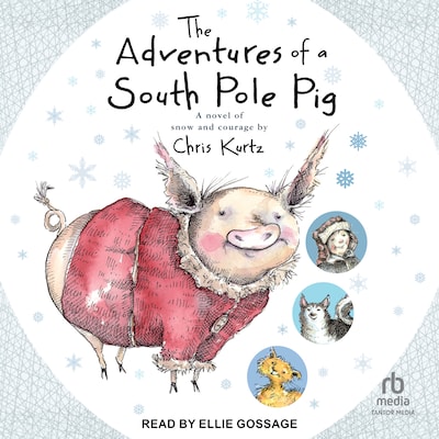 The Adventures of a South Pole Pig