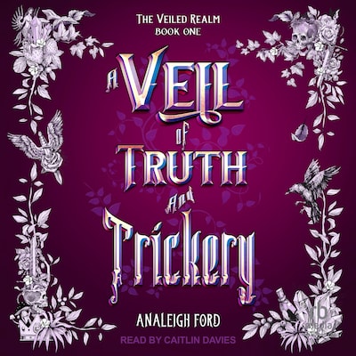 A Veil of Truth and Trickery