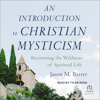An Introduction to Christian Mysticism