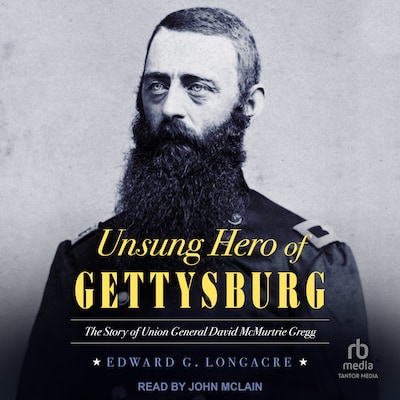 Unsung Hero of Gettysburg