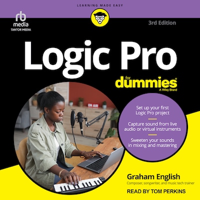 Logic Pro For Dummies, 3rd Edition