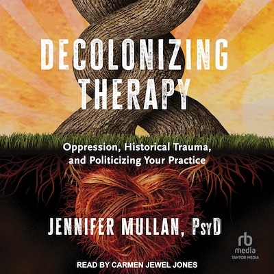 Decolonizing Therapy