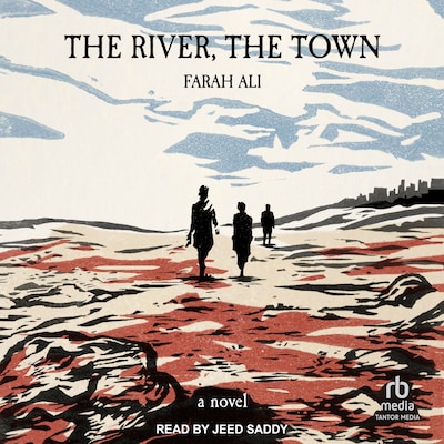 The River, The Town