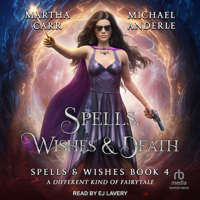 Spells, Wishes, & Death
