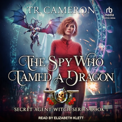 The Spy Who Tamed a Dragon