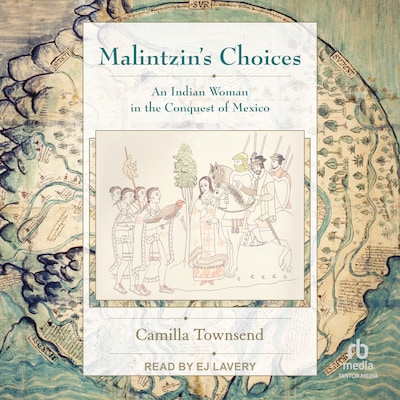Malintzin's Choices