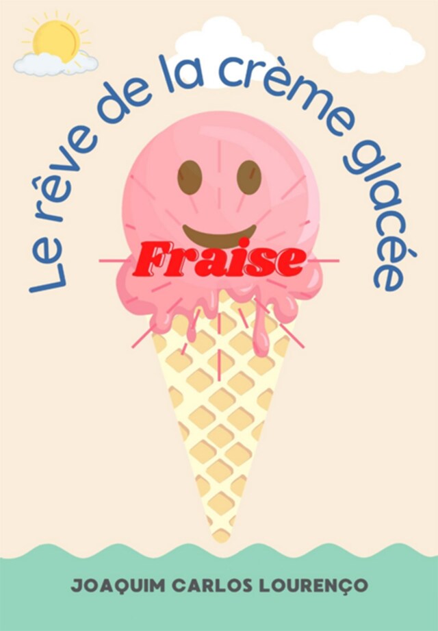 Book cover for Le Rêve De La Crème Glacée Fraise