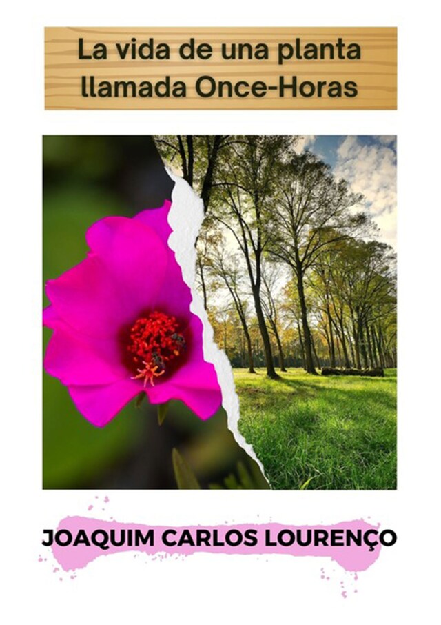 Okładka książki dla La Vida De Una Planta Llamada Once-horas