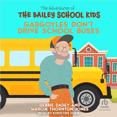 Gargoyles Don't Drive School Buses