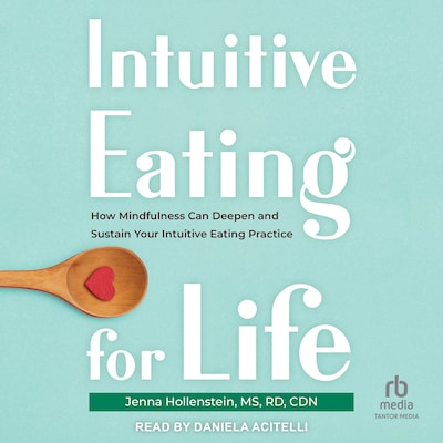 Intuitive Eating for Life