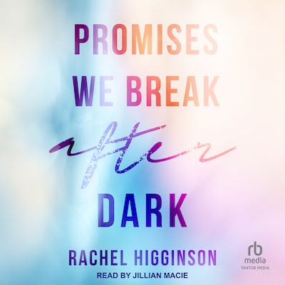 Promises We Break After Dark