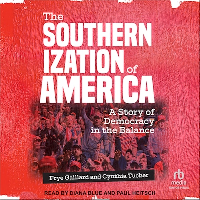 The Southernization of America