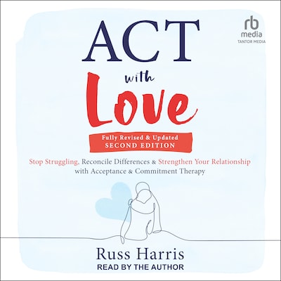 ACT with Love, Second Edition