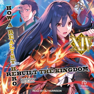 How a Realist Hero Rebuilt the Kingdom: Volume 14