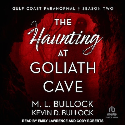 The Haunting at Goliath Cave