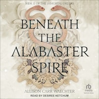 Beneath the Alabaster Spire