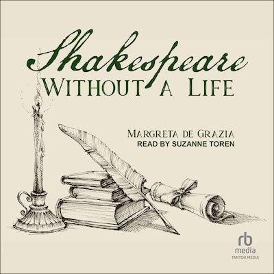 Shakespeare Without a Life