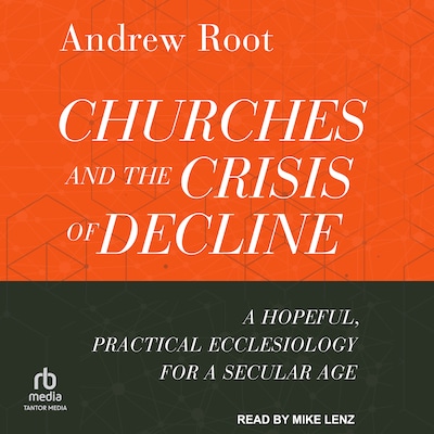 Churches and the Crisis of Decline