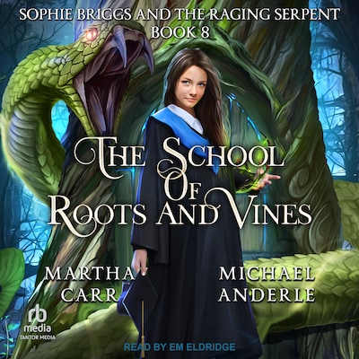 Sophie Briggs and the Raging Serpent