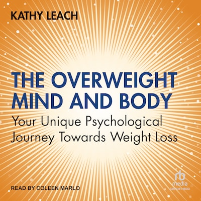 The Overweight Mind and Body
