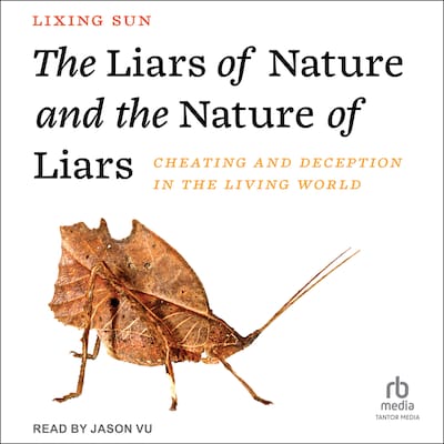The Liars of Nature and the Nature of Liars