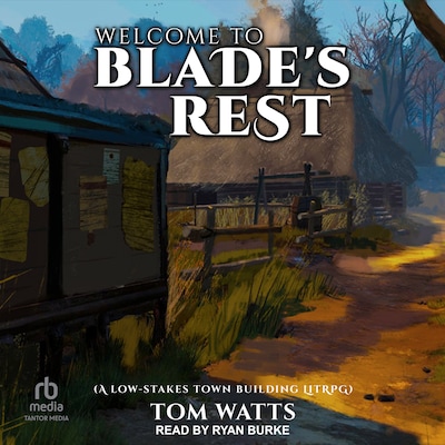 Welcome to Blade’s Rest