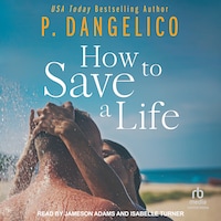 How To Save A Life