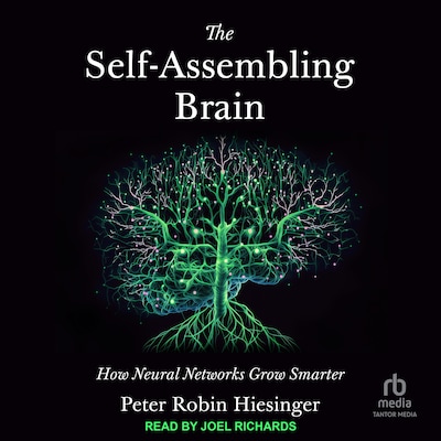 The Self-Assembling Brain