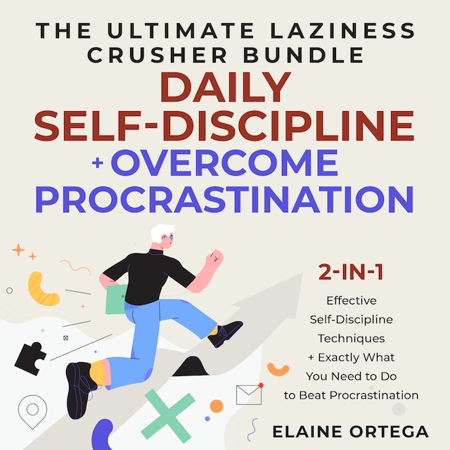 Bokomslag för The Ultimate Laziness Crusher Bundle: Daily Self-Discipline + Overcome Procrastination 2-in-1